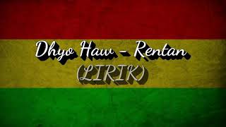 Download lagu Dhyo Haw Rentan....mp3