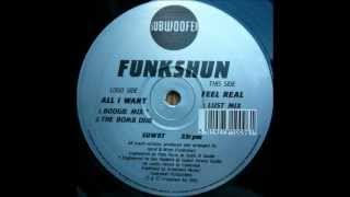 Funkshun - All I Want (The Bomb Dub) 1995