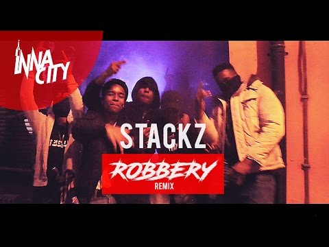 Stackz - Robbery Remix | Filmed By @InnaCityUK