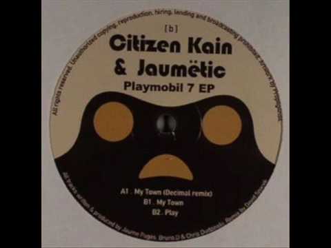 Citizen Kain, Jaumetic - My Town (Decimal Remix)