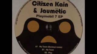 Citizen Kain, Jaumetic - My Town (Decimal Remix)