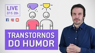 Transtornos do Humor - Perguntas e respostas | Psiquiatra Fernando Fernandes