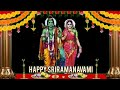 Sri Rama Navami Status Happy Sri Rama Navami WhatsApp Status Video 2026 RamNavami Wishes శ్ర�