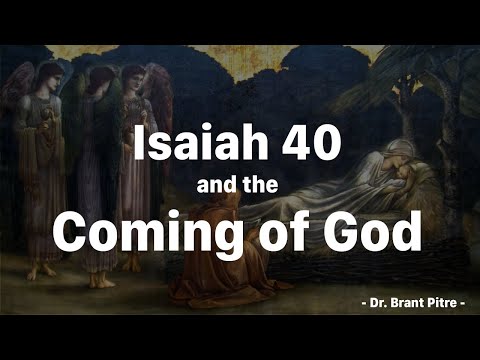 Isaiah 40 and the Coming of God