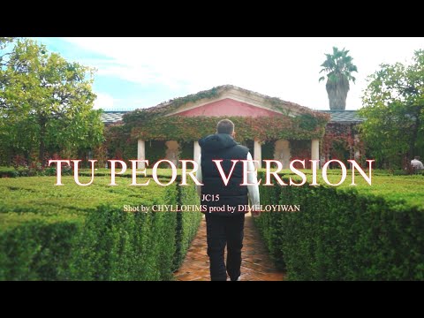 TU PEOR VERSIÓN ‑ JC15