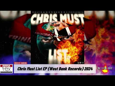 West Bank Records - Chris Must List EP 🔥2024 FULL ALBUM MIX  @westbankrecords
