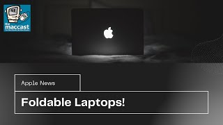 Forget Foldable Phones...Foldable Laptops!!!