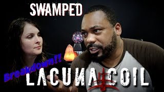 Lacuna Coil Swamped Reaction!!!