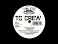 TC Crew - I Can't Do It Alone (LP Mix)