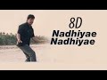 Nadhiye Nadhiye 8D Song Arjun A R Rahman Tamiz 8D Tunes I