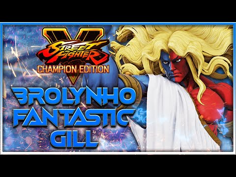 "Best Gill In Brazil" | SFV Champion Edition - Brolynho Fantastic Gill Ice Rampage
