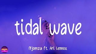 Njomza ft. Ari Lennox - tidal wave (Lyrics)