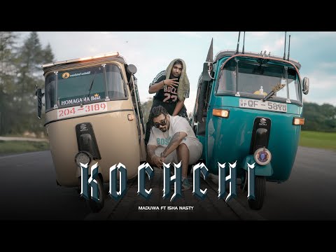 Maduwa - Kochchi (කොච්චි) ft. Isha Nasty (Official Music Video)
