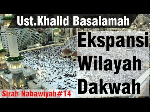 Sejarah Nabi Ke 14 Ekspansi Wilayah Dakwah