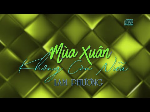 MÙA XUÂN KHÔNG CÒN NỮA