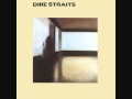 Dire Straits - Down to the Waterline 