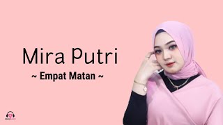 Download lagu Mira Putri ft Ageng Musik - Empat Mata ( Lirik ) mp3