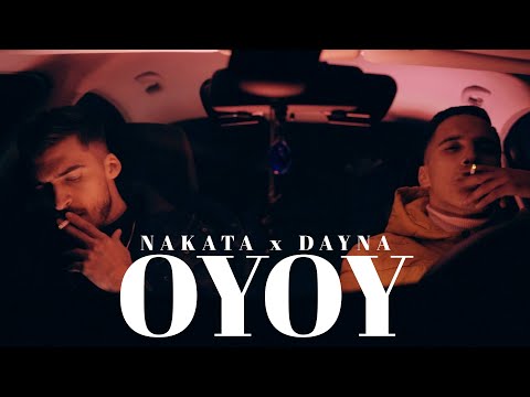 Nakata x Dayna  - OYOY (Clip Officiel)