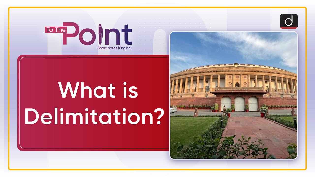Video covering the Delimitation Commission powers and constitutional provisions