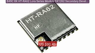 Download lagu B49C 8X HT-RA62 Lora Series Module SX1262 Secondary Development Sup... — Top Rated 2026 | Buy Now! mp3