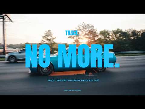 Trace. - No More. (Official Music Video)