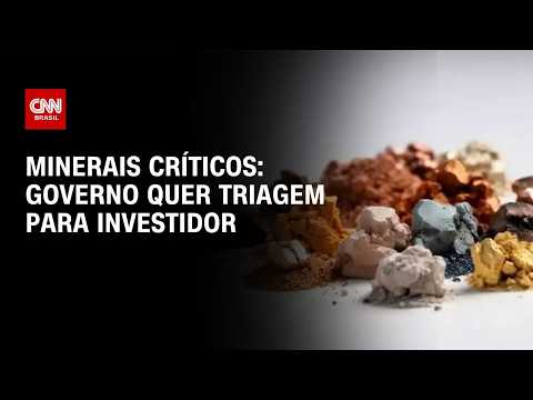 Ala do governo quer triagem “rigorosa” para investidor em minerais críticos; entenda | HORA H