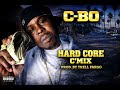 C-Bo - “Hard Core” (C’Mix) Prod. By Trell Fargo