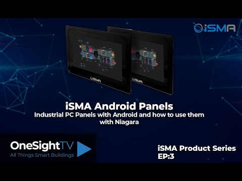 iSMA Episode 3: Using Android panels with Niagara
