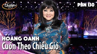 PBN 130  Hoàng Oanh - Cuốn Theo Chiều Gió