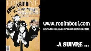 TEASER 7, NOUVEL ALBUM Roultaboul & le Banaboo Swinge Trio