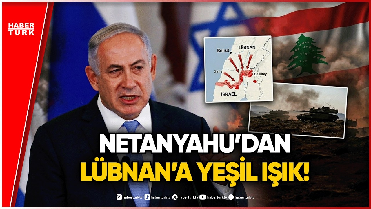 Netanyahu’dan İsrail Ordusuna Lübnan Talimatı