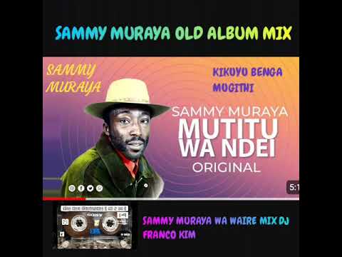 SAMMY MURAYA MIX DJ FRANCO KIM KENYA
