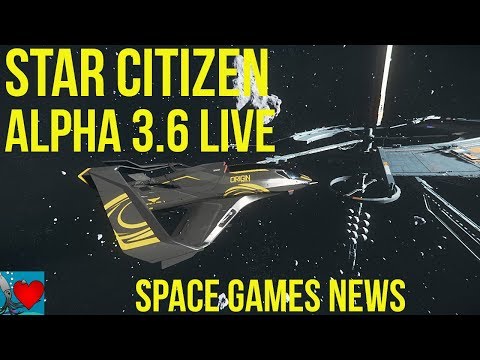 Star Citizen Alpha 3.6 Live Release - Space Games News