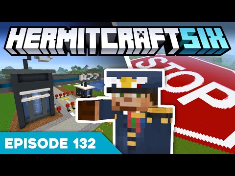 Hermitcraft VI 132 | STOP RIGHT THERE! ⛔ | A Minecraft Let's Play