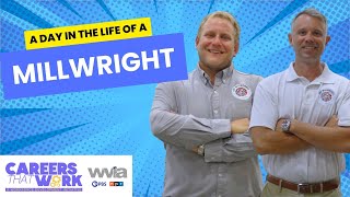 Inside the World of Millwrights: The Backbone of American Industry - Careers that Work