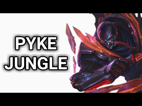 EXTREME PYKE JUNGLE GUIDE