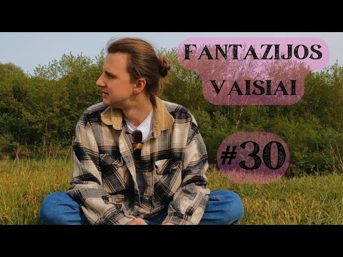 Fantazijos Vaisiai #30: Gamta, muzika, koncai