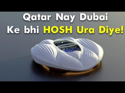 Qatar Made Dubai Jealous _ 8 Amazing_World_cup_Stadiums