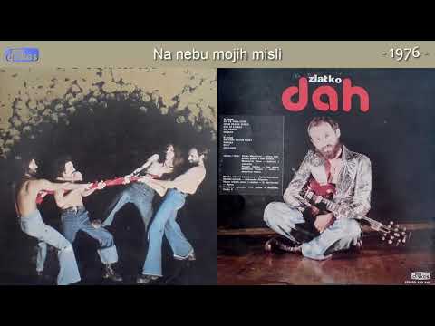 Zlatko Manojlovic i Dah - Na nebu mojih misli - (Audio 1976)