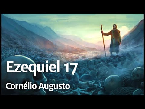 Bíblia Falada | Ezequiel 17