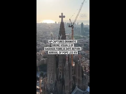 AP captures dramatic drone visuals of Sagrada Familia days away from arrival of Pope Leo XIV