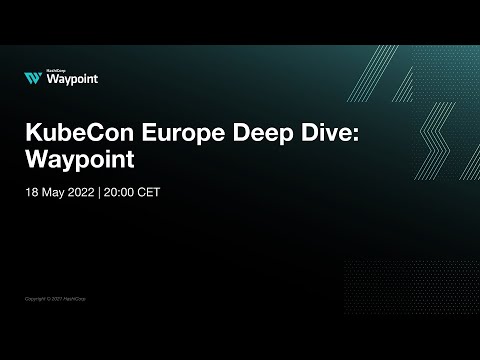 KubeCon Europe Deep Dive: Waypoint