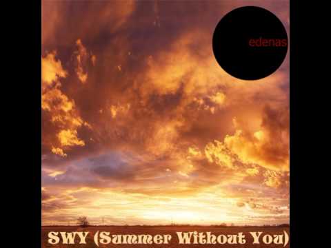 edenas SWY (Summer Without You).mp4