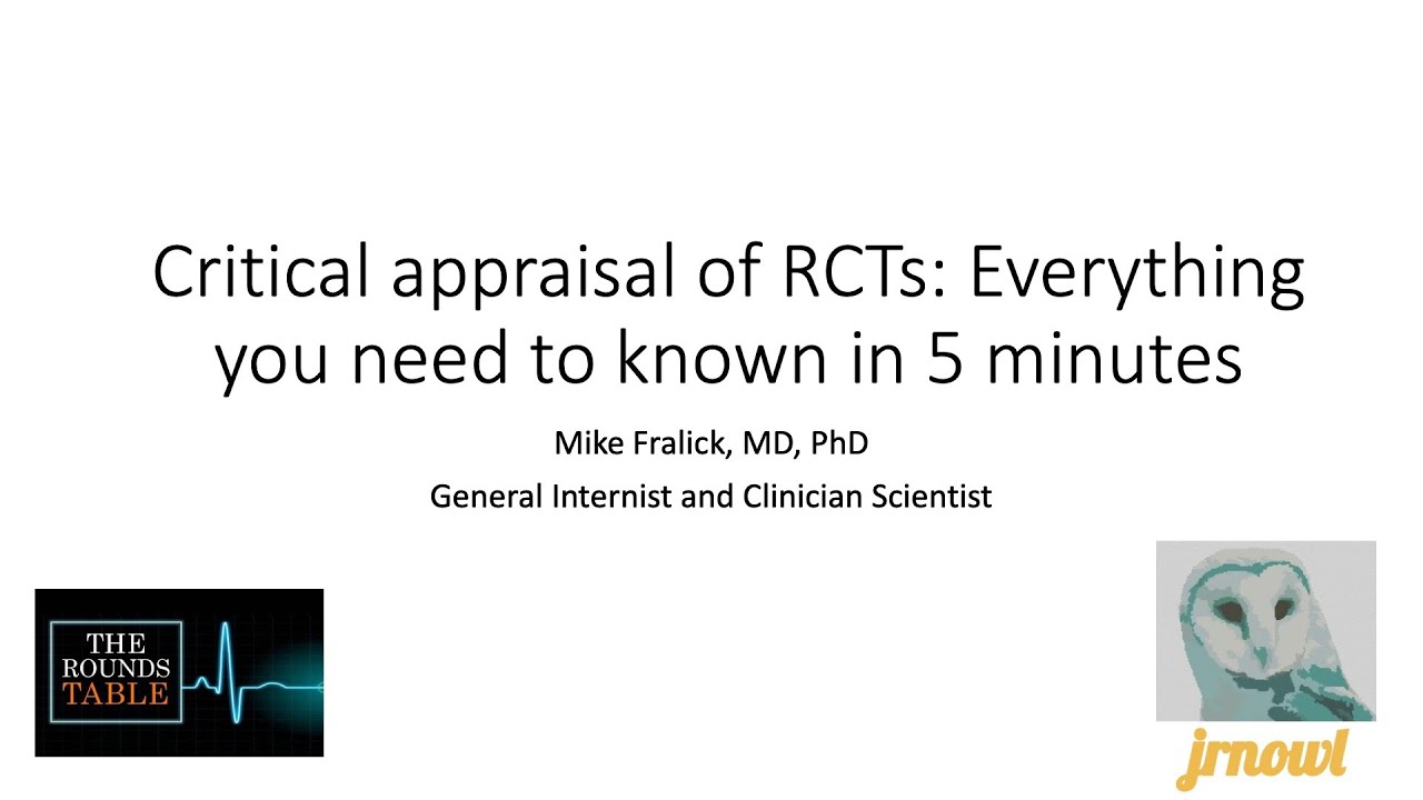 Critical appraisal of randomized controlled trials: Everything you need to know in 5 minutes.