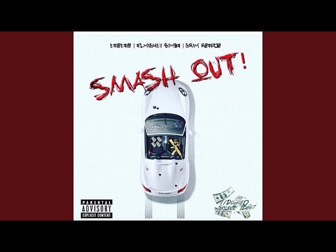 Smash Out (feat. TayeTaye & JohnDoe)