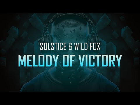 Solstice & Wild Fox - Melody of Victory | Hardstyle