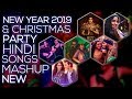 New Year 2019 & Christmas Party Hindi Mashup | New Hindi Songs | Bharat Bass