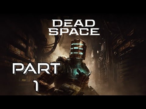 DEAD SPACE REMAKE PS5 Walkthrough Gameplay Part 1 - INTRO (FULL GAME)