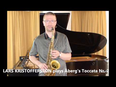 Kristoffersson on Åberg's Toccata Nr 2 for saxophone