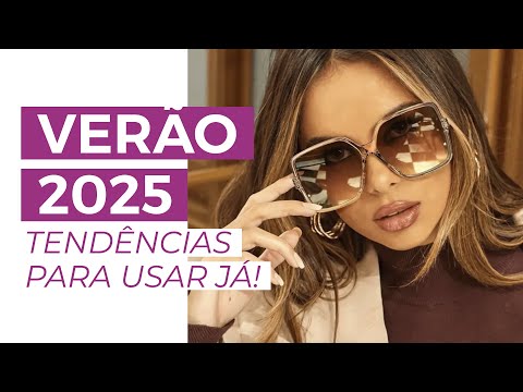 As melhores tendências do verão 2025, das passarelas para seu guarda-roupa | Camila Gaio